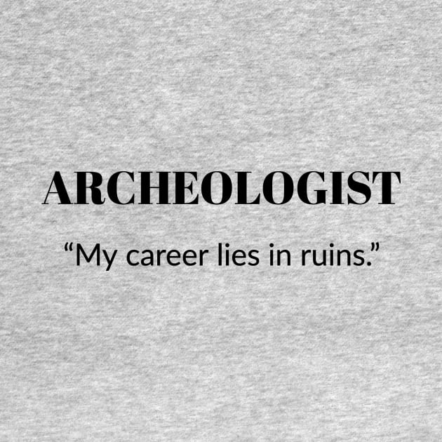 Archeologist Career by OakIslandMystery